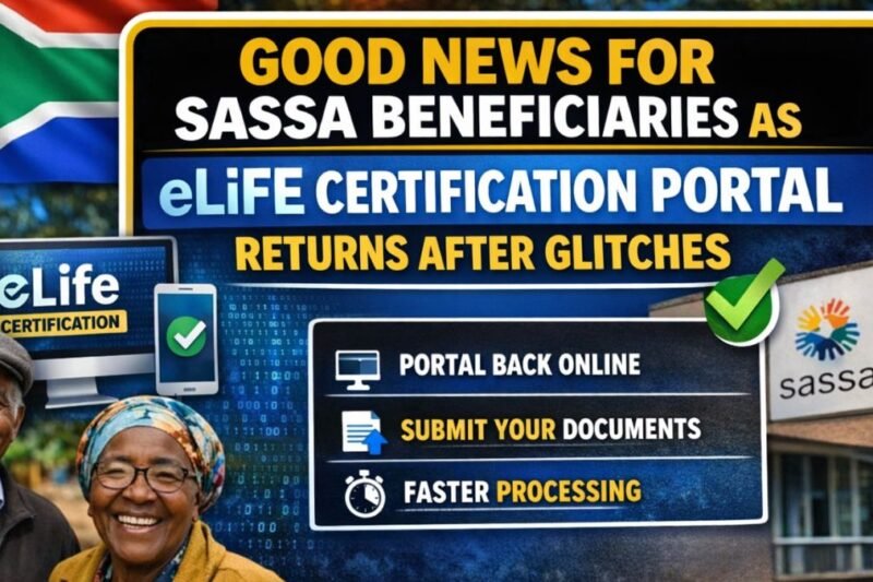 Good News For SASSA Beneficiaries As eLife Certification Portal Returns After Glitches