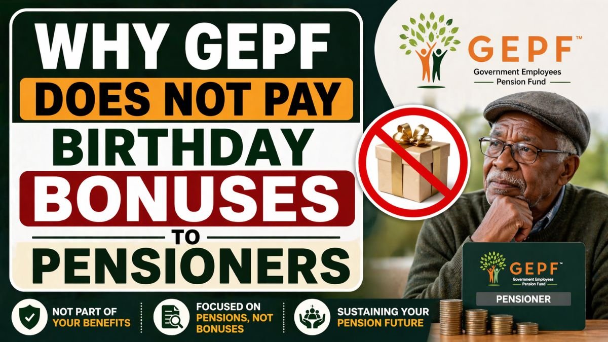 Why GEPF Does Not Pay Birthday Bonuses to Pensioners
